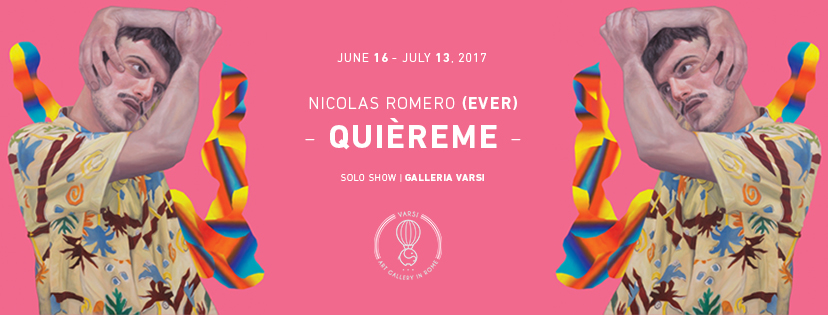 "Quièreme" Nicolas Romero Escalada (Ever) Solo Show