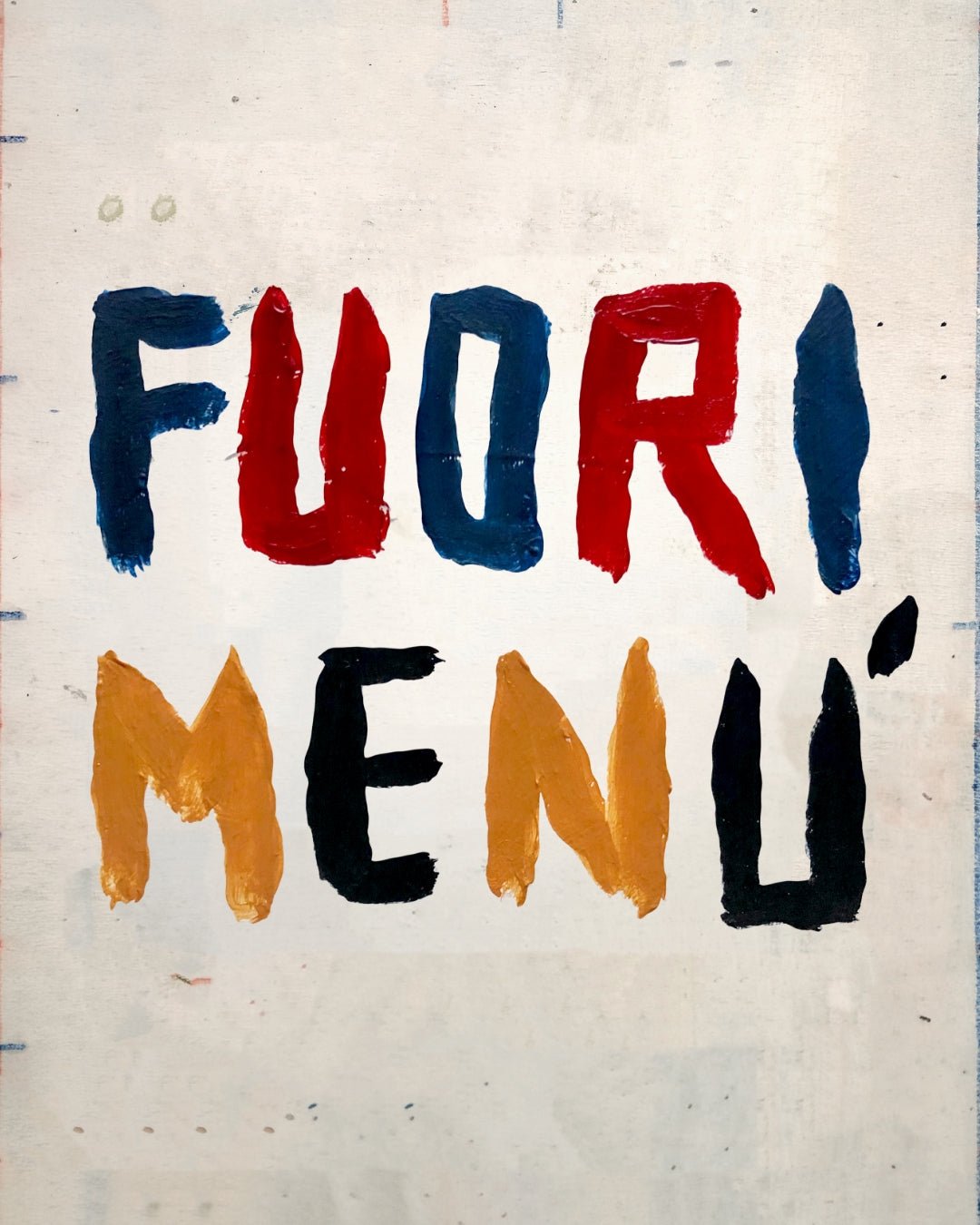 FUORI MENÙ - Solo show by Matteo Giuntini